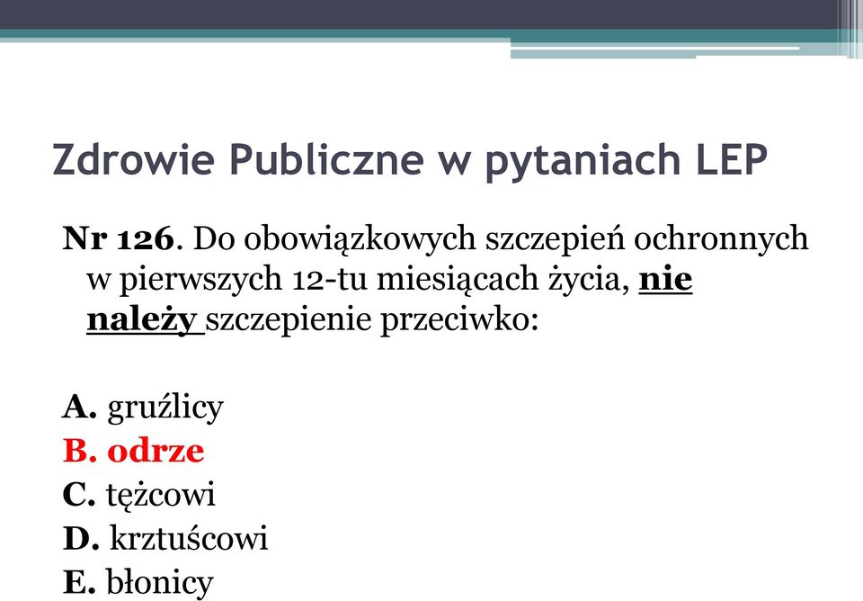 pierwszych 12-tu miesiącach życia, nie