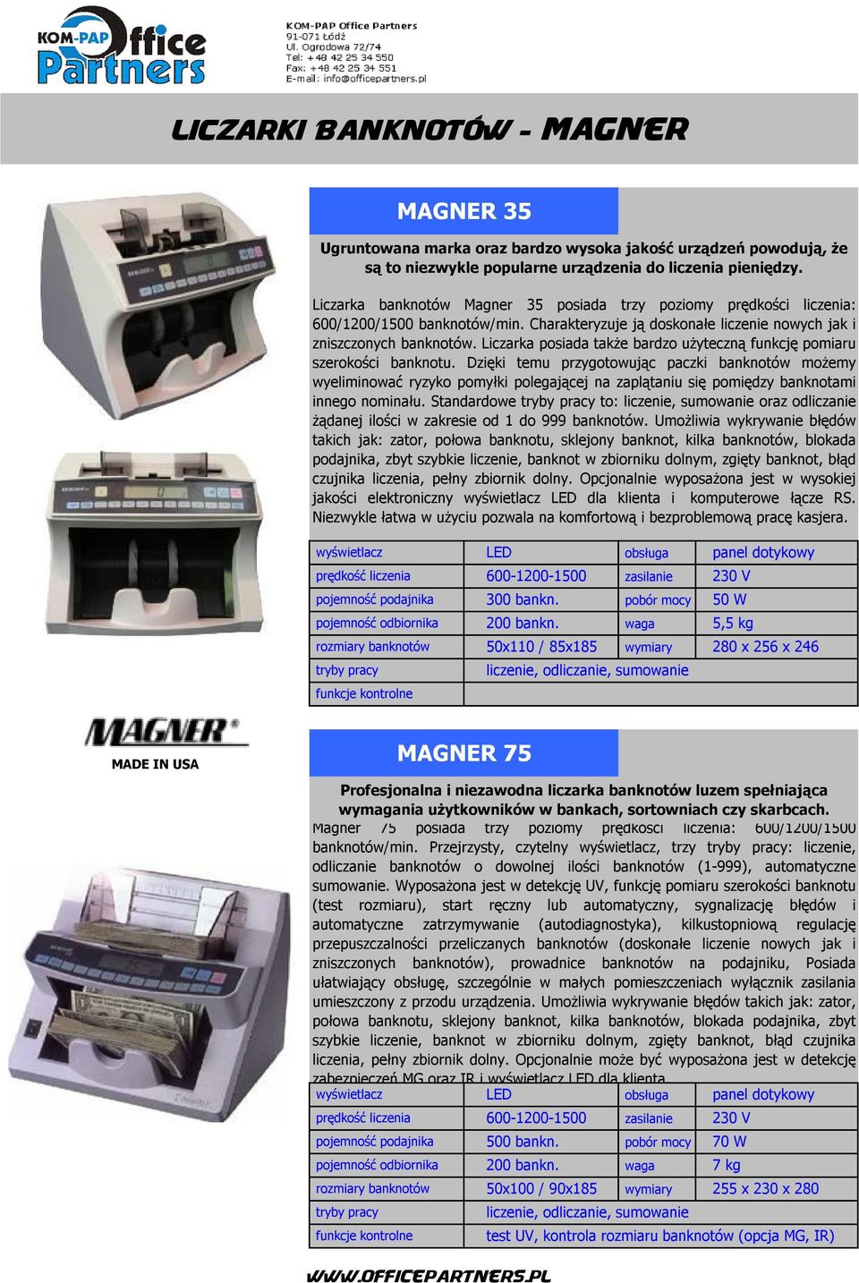 Liczarka posiada także bardzo użyteczną funkcję pomiaru szerokości banknotu.