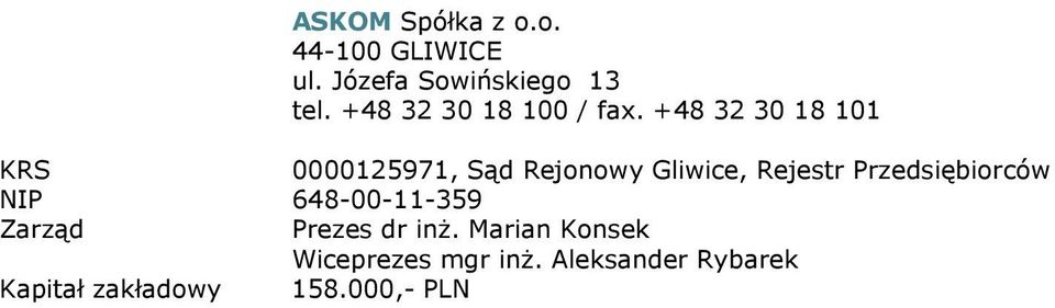 +48 32 30 18 101 KRS 0000125971, Sąd Rejonowy Gliwice, Rejestr