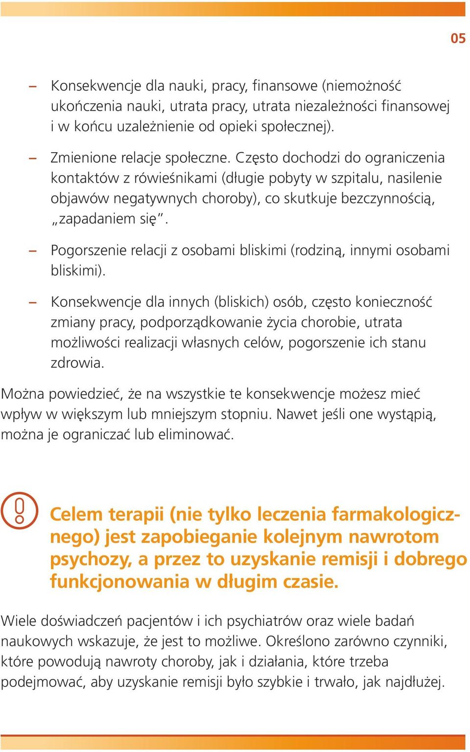 Pogorszenie relacji z osobami bliskimi (rodziną, innymi osobami bliskimi).