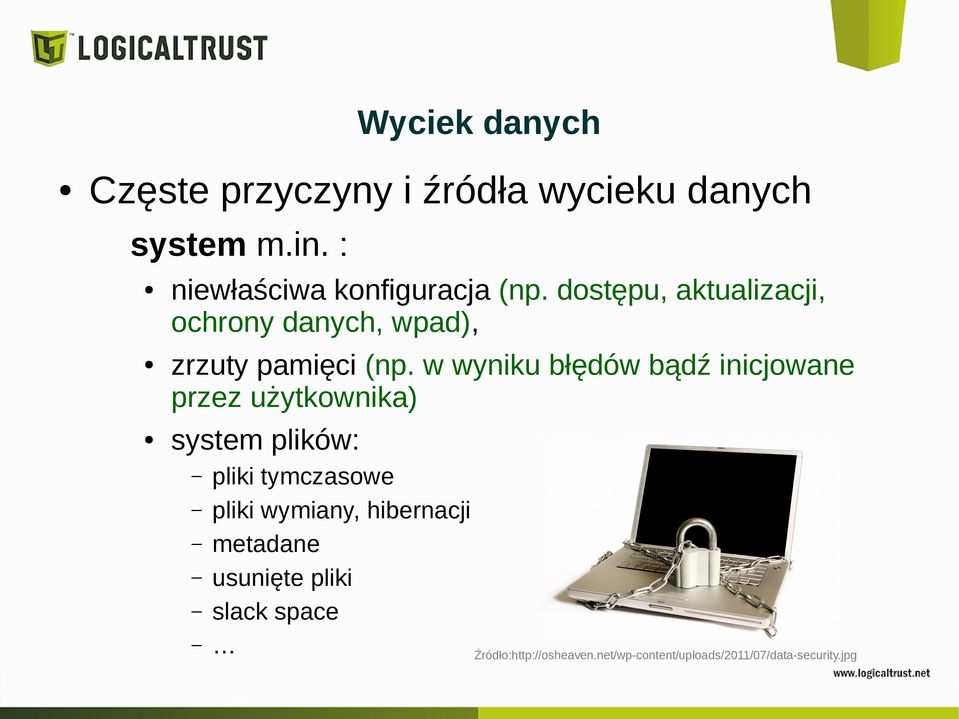 dostępu, aktualizacji, ochrony danych, wpad), zrzuty pamięci (np.