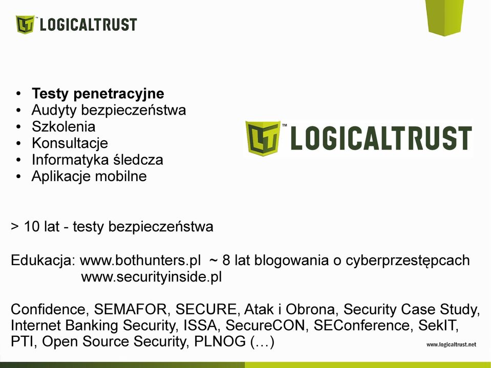 pl ~ 8 lat blogowania o cyberprzestępcach www.securityinside.