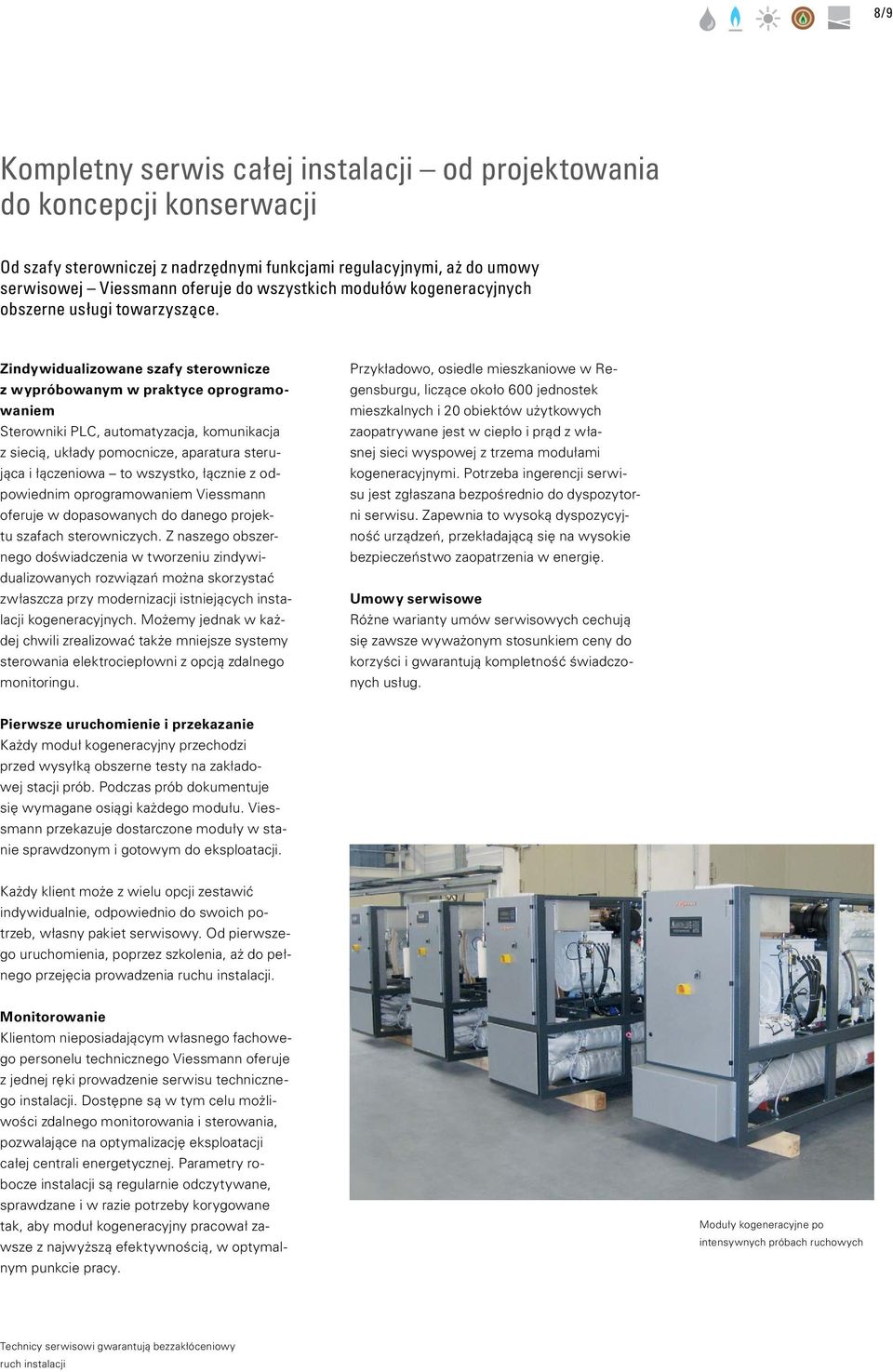 Zindywidualizowane szafy sterownicze z wypróbowanym w praktyce oprogramowaniem Sterowniki PLC, automatyzacja, komunikacja z siecią, układy pomocnicze, aparatura sterująca i łączeniowa to wszystko,