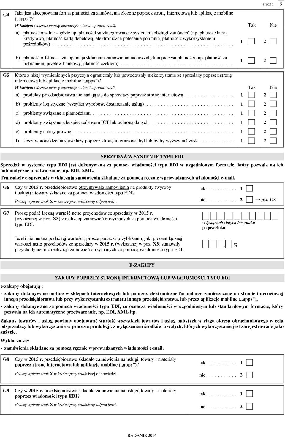 .. b) płatność off-line tzn. operacja składania zamówienia nie uwzględnia procesu płatności (np. płatność za pobraniem, przelew bankowy, płatność czekiem).