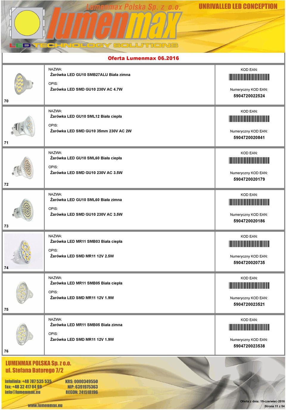 Żarówka LED SMD GU10 230V AC 3.5W *5904720020179* 5904720020179 73 Żarówka LED GU10 SML60 Biała zimna Żarówka LED SMD GU10 230V AC 3.