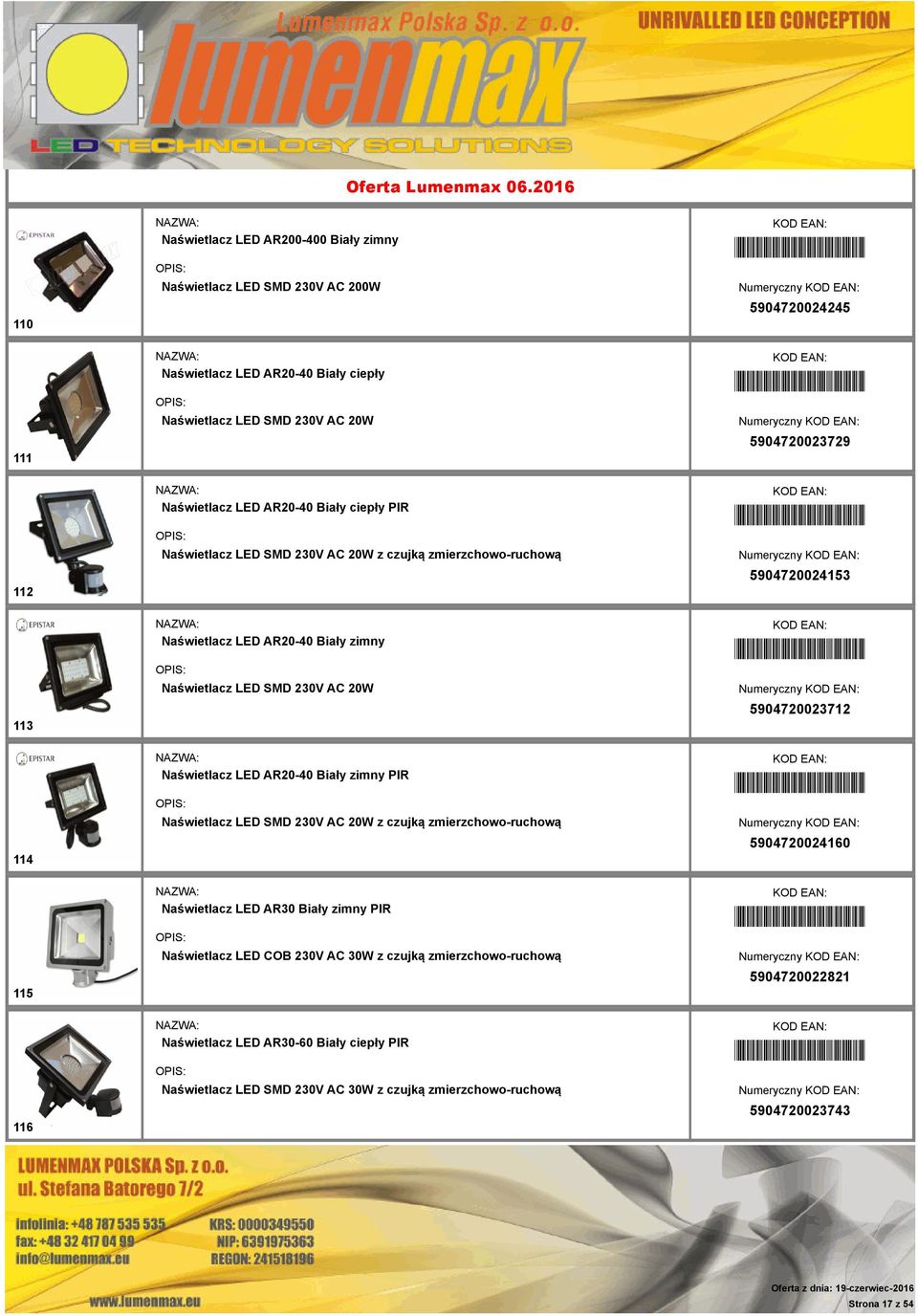 Naświetlacz LED SMD 230V AC 20W *5904720023712* 5904720023712 114 Naświetlacz LED AR20-40 Biały zimny PIR Naświetlacz LED SMD 230V AC 20W z czujką zmierzchowo-ruchową *5904720024160* 5904720024160