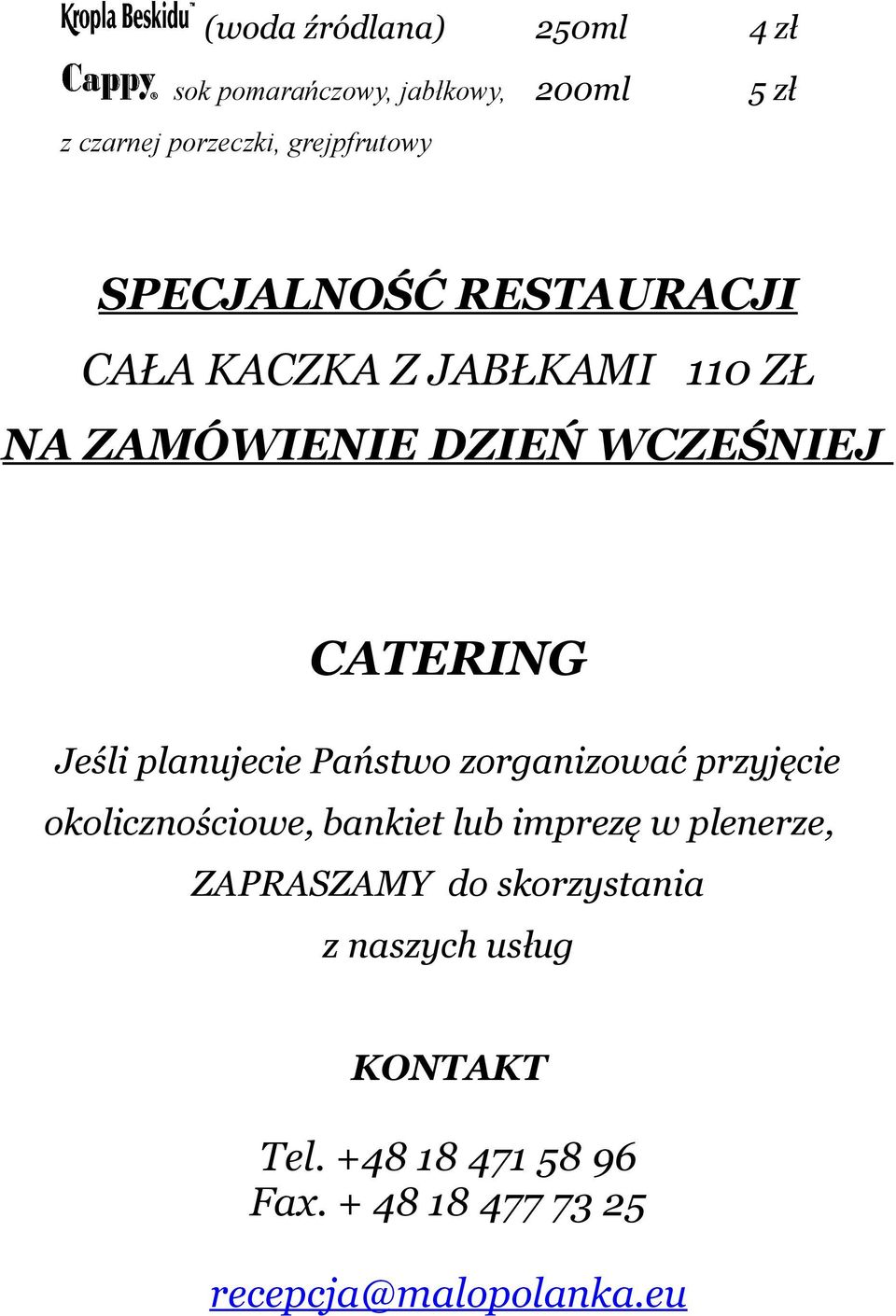 planujecie Państwo zorganizować przyjęcie okolicznościowe, bankiet lub imprezę w plenerze, ZAPRASZAMY