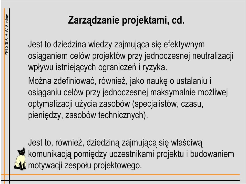 istniejących ograniczeń i ryzyka.