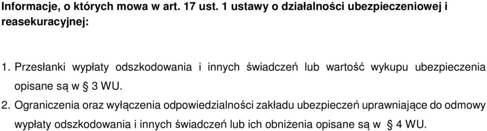 Przesłanki wypłaty odszkodowania i innych świadczeń lub wartość wykupu ubezpieczenia opisane