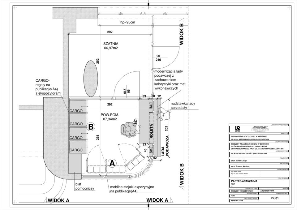 07,34m2 A 157 33 45 CD CD ROLETA mobilne stojaki expozycyjne na publikacje(a4) 42 202 LADA PODAWCZA WIDOK A nadstawka lady sprzedaży WIDOK B PROJEKT LANGE PROJEKT ul.