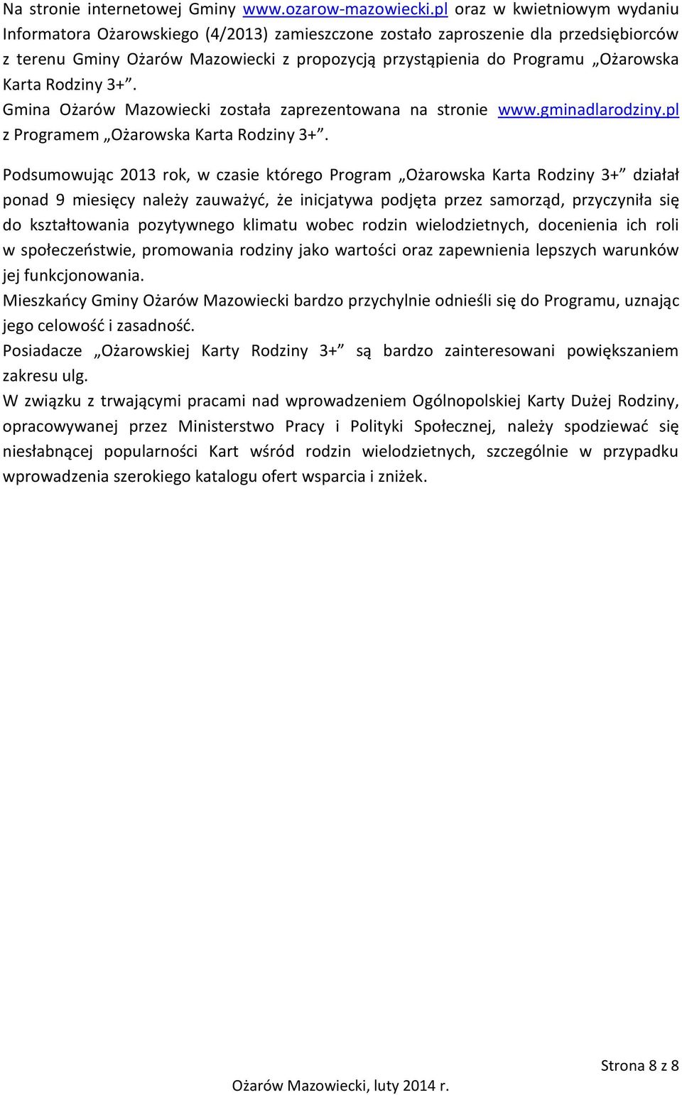 Karta Rodziny 3+. Gmina Ożarów Mazowiecki została zaprezentowana na stronie www.gminadlarodziny.pl z Programem Ożarowska Karta Rodziny 3+.