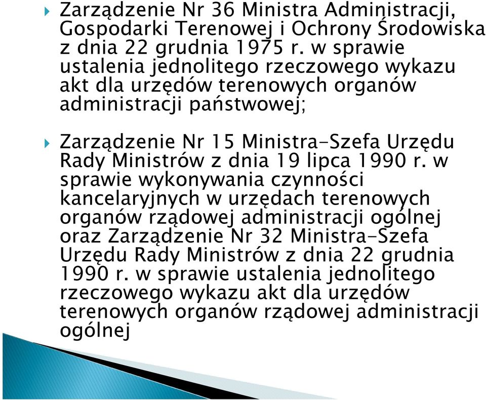Rady Ministrów z dnia 19 lipca 1990 r.