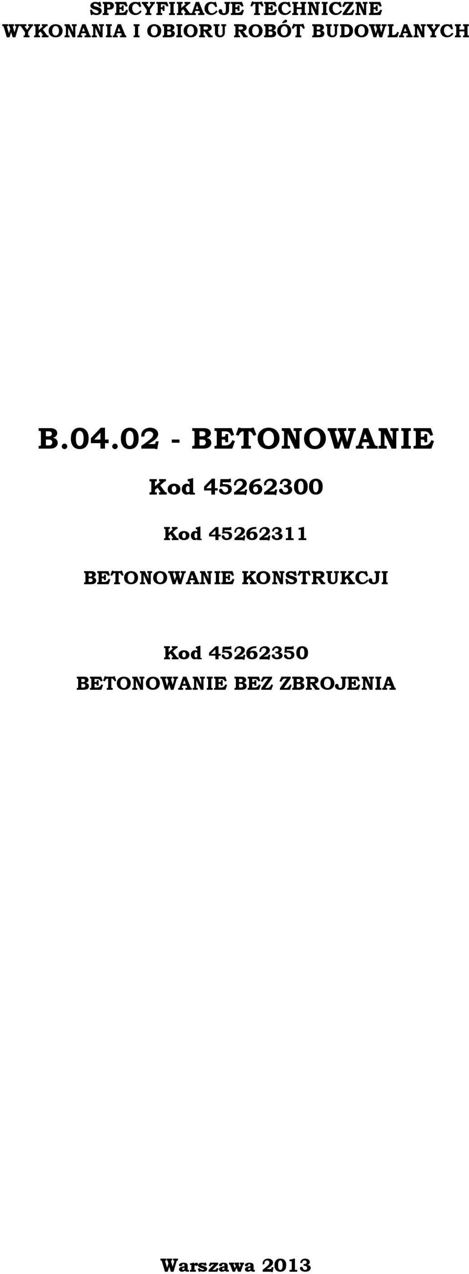 02 - BETONOWANIE Kod 45262300 Kod 45262311