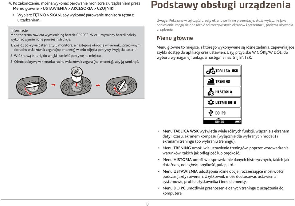 Znjdź pokrywę bterii z tyłu monitor, nstępnie obróć ją w kierunku przeciwnym do ruchu wskzówek zegr(np. monetę) w celu zdjęci pokrywy i wyjęci bterii.