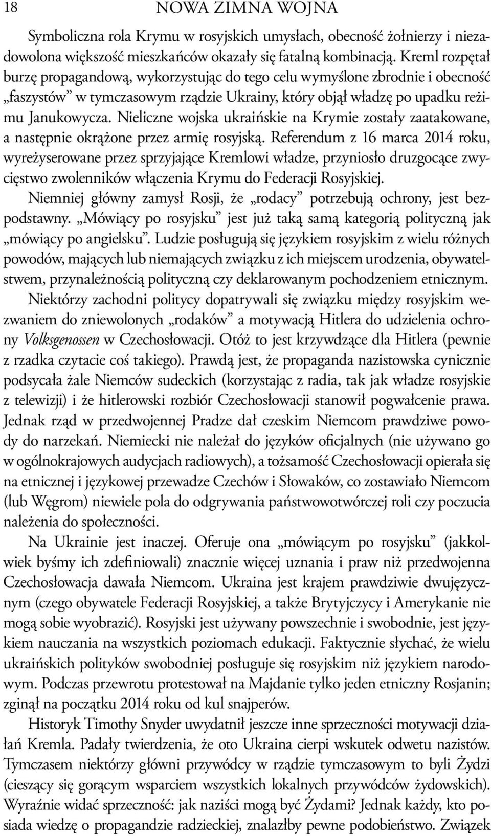 Nieliczne wojska ukraińskie na Krymie zostały zaatakowane, a następnie okrążone przez armię rosyjską.