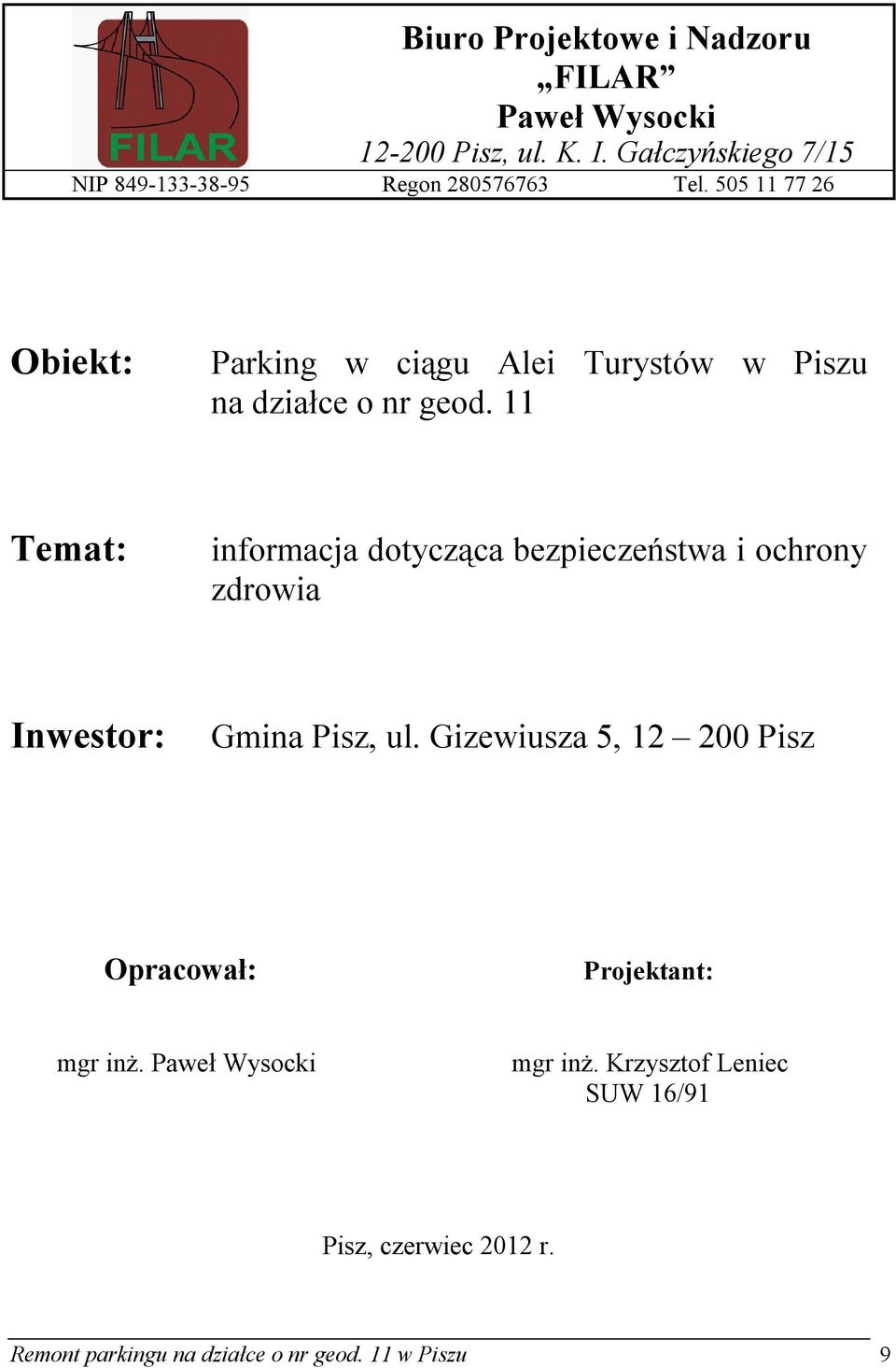 505 11 77 26 Obiekt: Parking w ciągu Alei Turystów w Piszu na działce o nr geod.