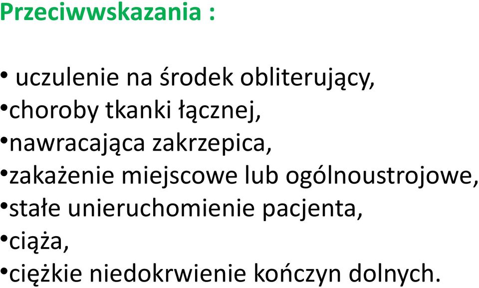 zakażenie miejscowe lub ogólnoustrojowe, stałe