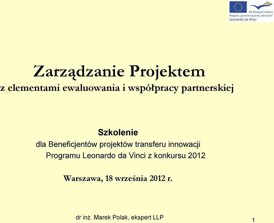 projektów transferu innowacji Programu Leonardo da