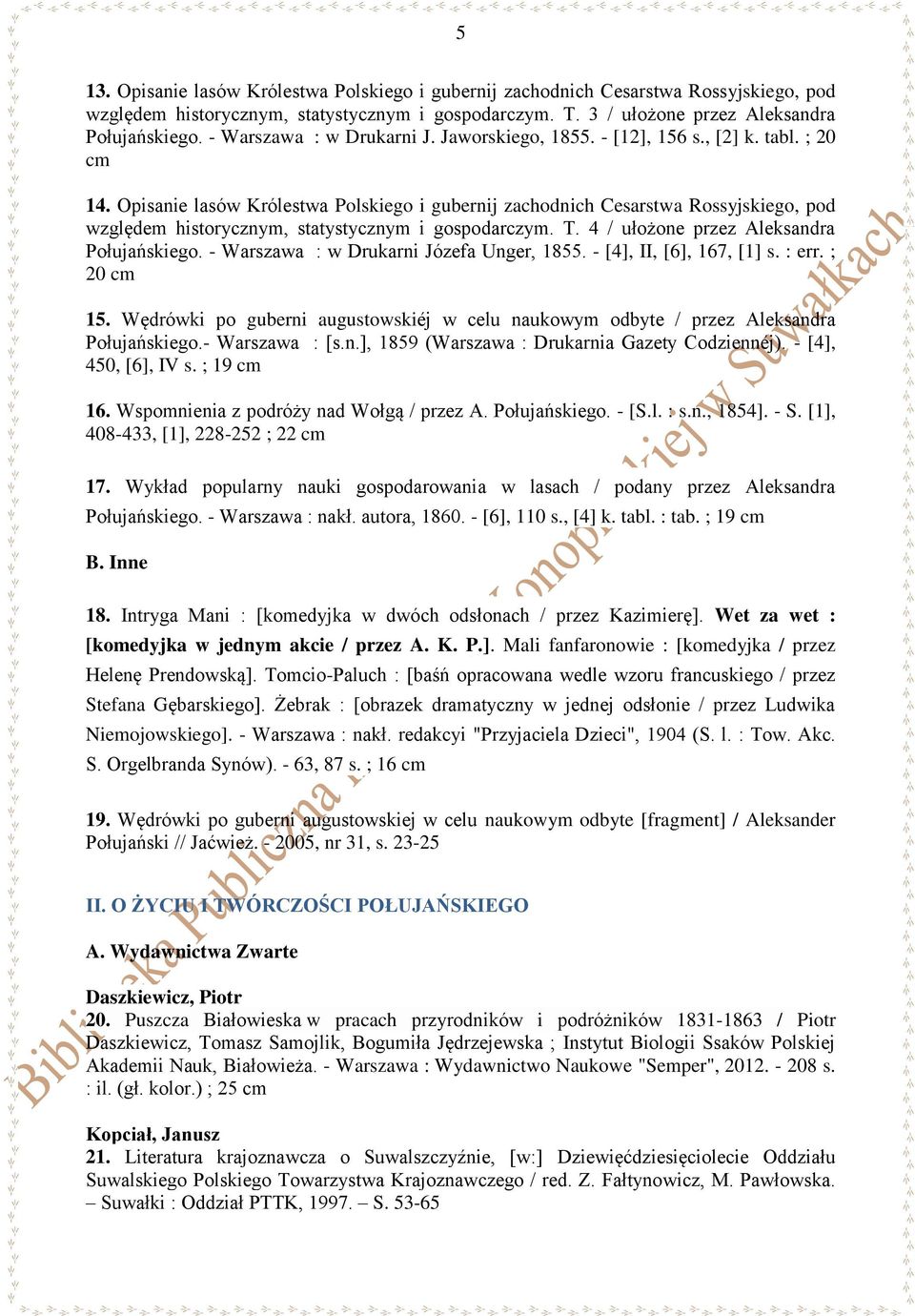 Opisanie lasów Królestwa Polskiego i gubernij zachodnich Cesarstwa Rossyjskiego, pod względem historycznym, statystycznym i gospodarczym. T. 4 / ułożone przez Aleksandra Połujańskiego.