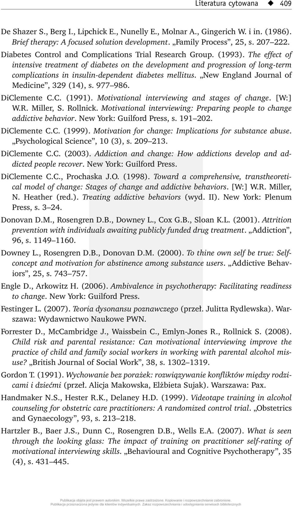 The effect of intensive treatment of diabetes on the development and progression of long-term complications in insulin-dependent diabetes mellitus. New England Journal of Medicine, 329 (14), s.