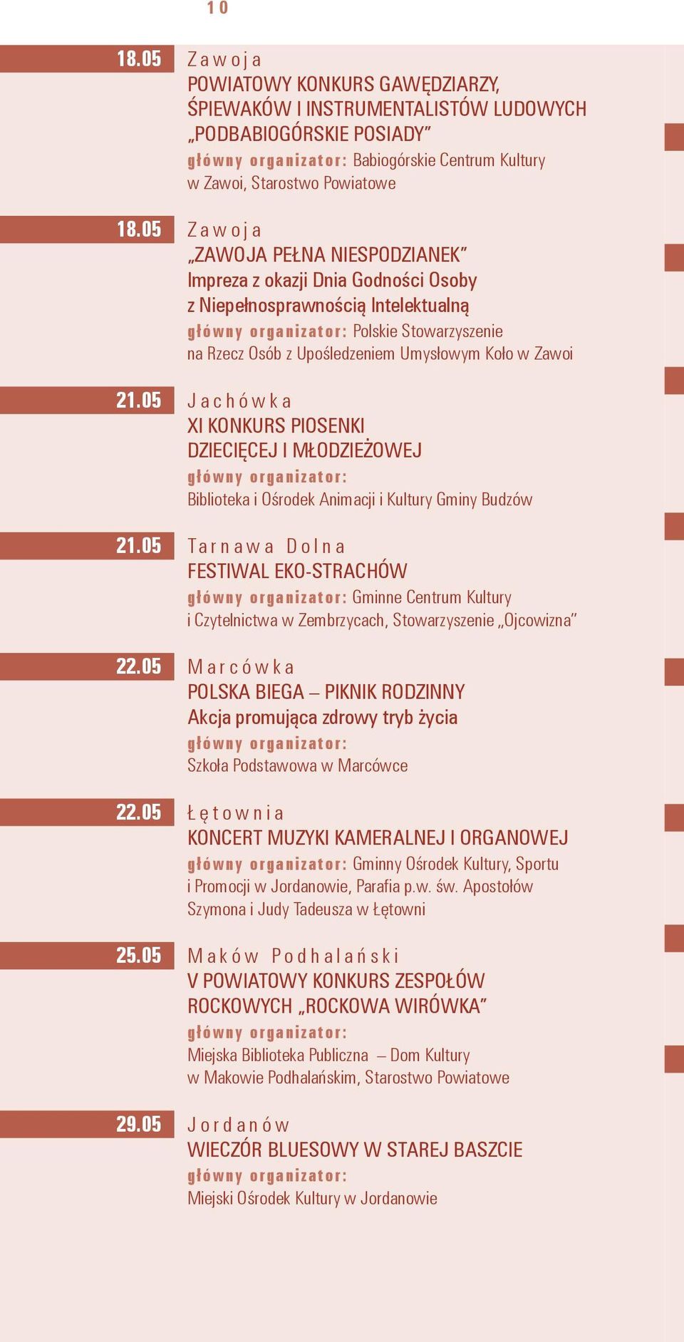 05 Jachówka XI KONKURS PIOSENKI DZIECIĘCEJ I MŁODZIEŻOWEJ Biblioteka i Ośrodek Animacji i Kultury Gminy Budzów 21.