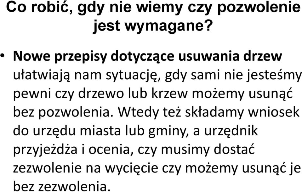 pewni czy drzewo lub krzew możemy usunąć bez pozwolenia.