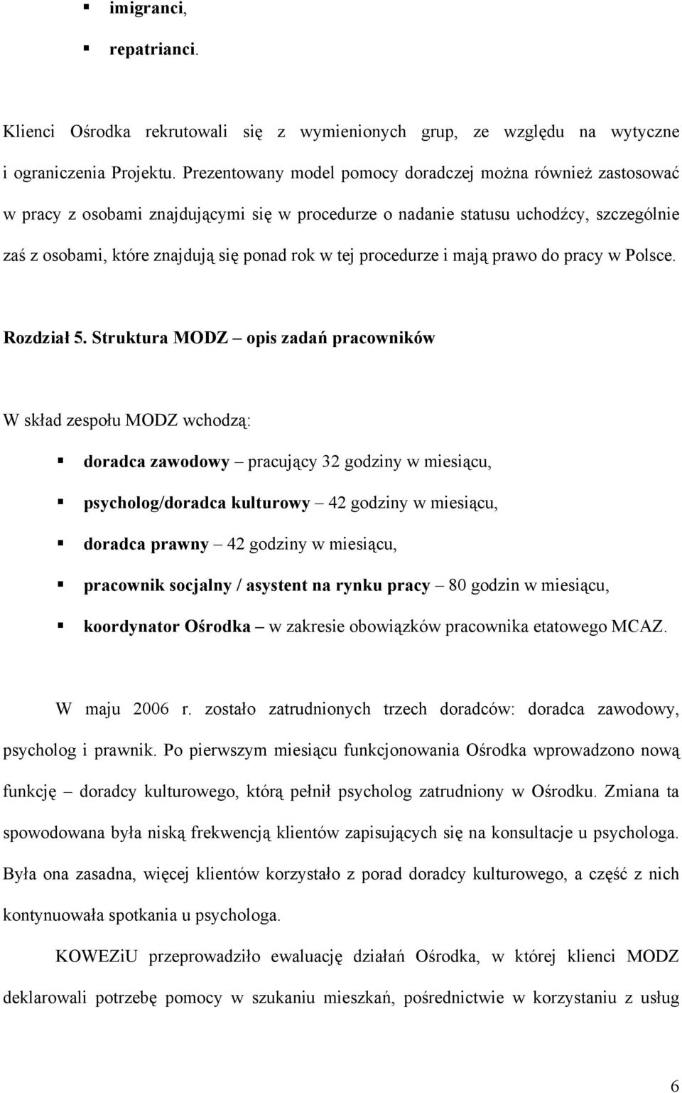 procedurze i mają prawo do pracy w Polsce. Rozdział 5.