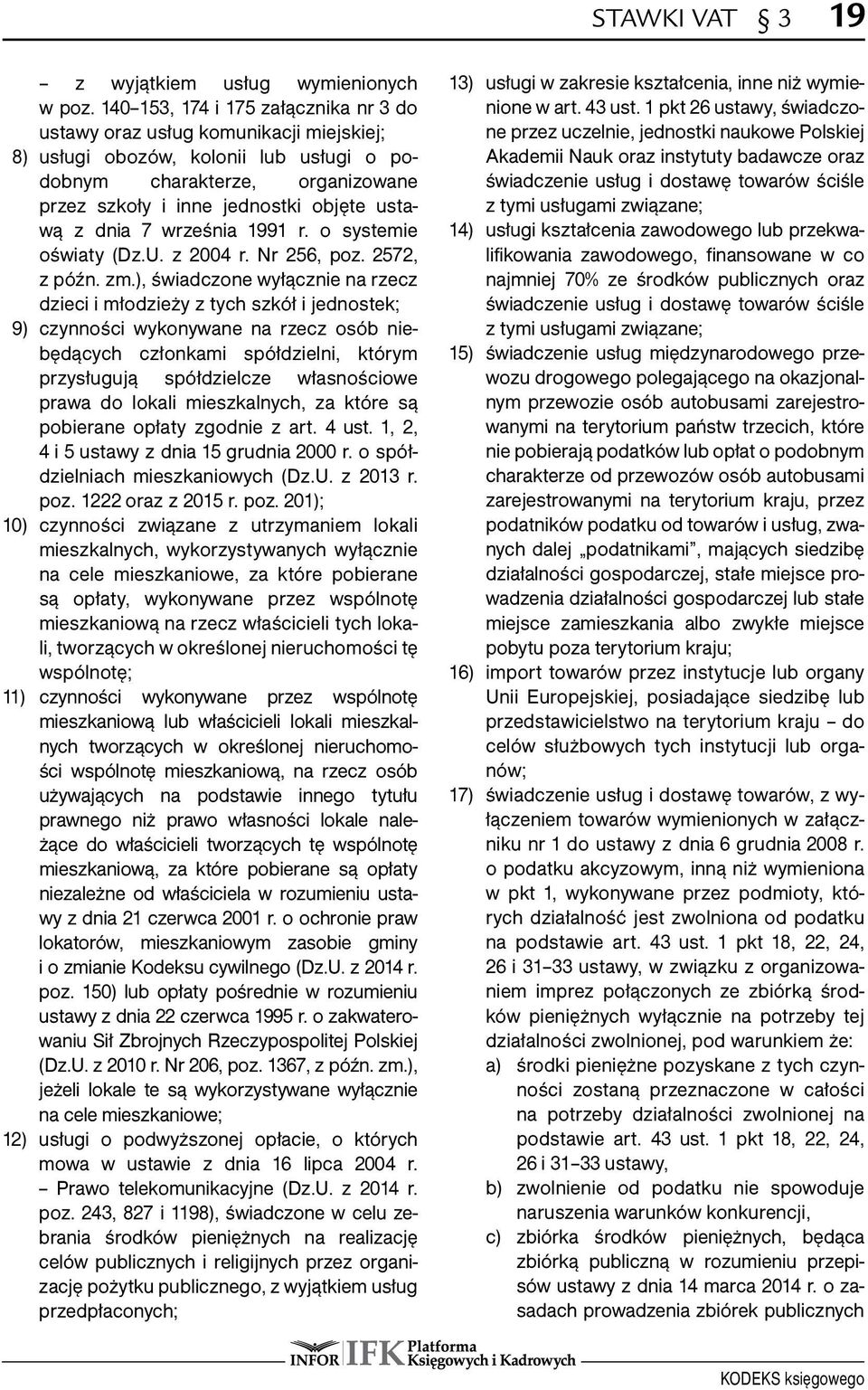 dnia 7 września 1991 r. o systemie oświaty (Dz.U. z 2004 r. Nr 256, poz. 2572, z późn. zm.