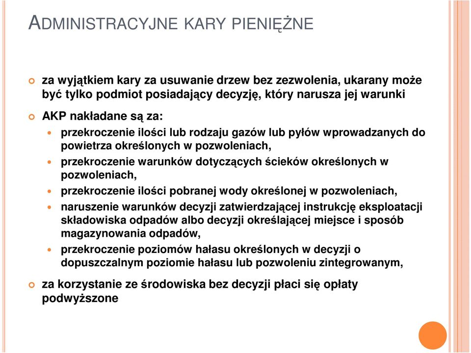 ilości pobranej wody określonej w pozwoleniach, naruszenie warunków decyzji zatwierdzającej instrukcję eksploatacji składowiska odpadów albo decyzji określającej miejsce i sposób