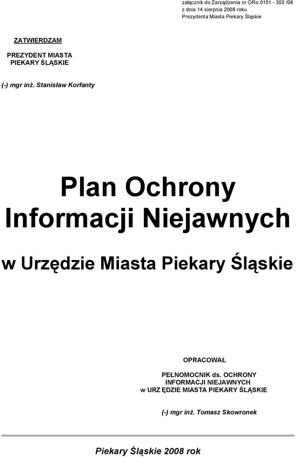 MIASTA PIEKARY ŚLĄSKIE (-) mgr inż.