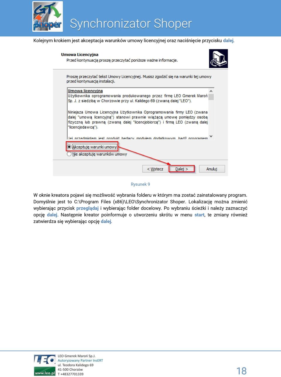 Domyślnie jest to C:\Program Files (x86)\leo\synchronizator Shoper.