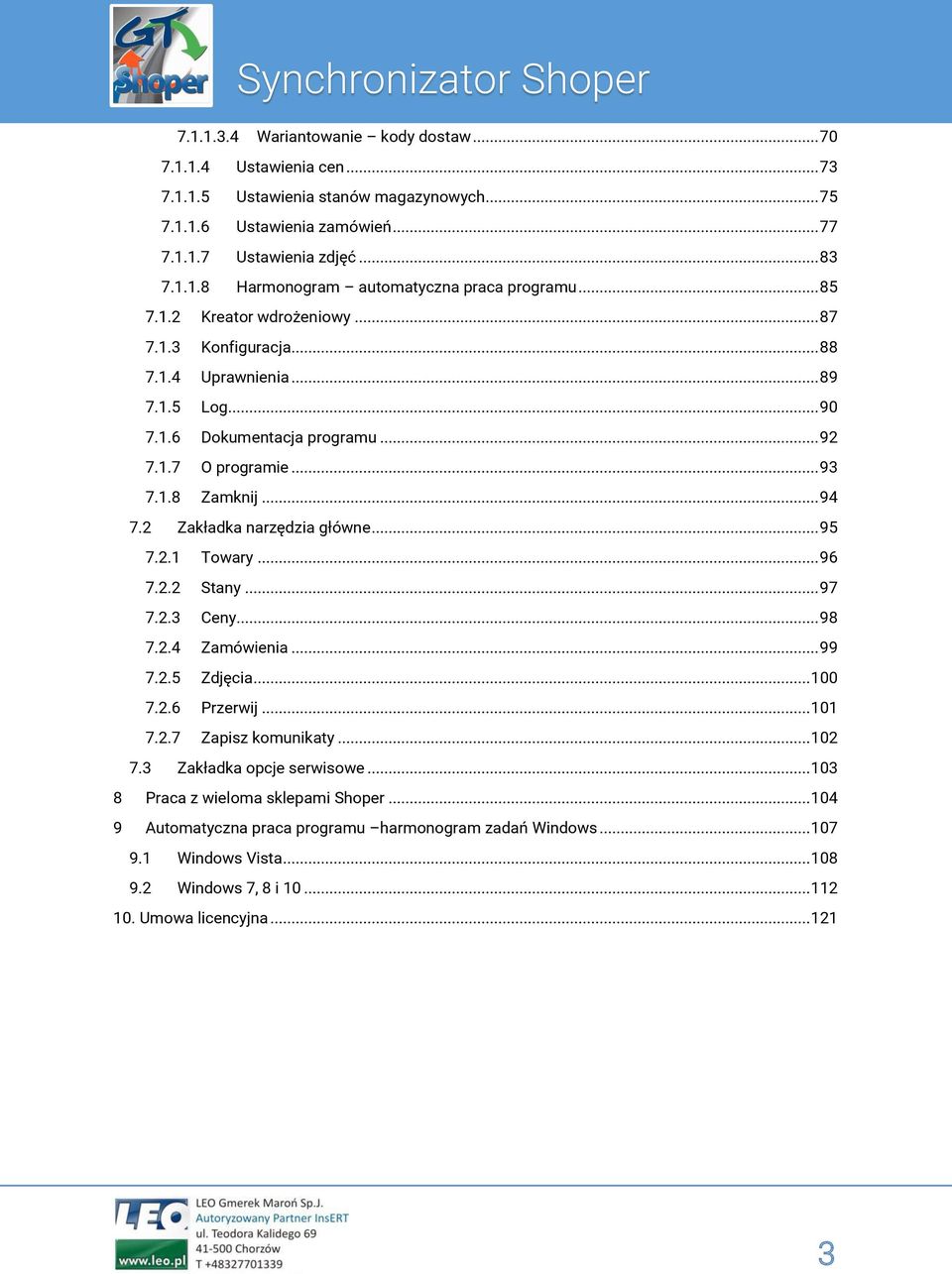 2 Zakładka narzędzia główne... 95 7.2.1 Towary... 96 7.2.2 Stany... 97 7.2.3 Ceny... 98 7.2.4 Zamówienia... 99 7.2.5 Zdjęcia... 100 7.2.6 Przerwij... 101 7.2.7 Zapisz komunikaty... 102 7.