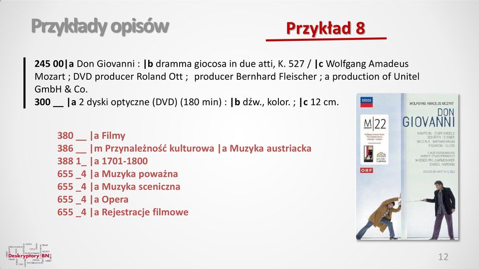Unitel GmbH & Co. 300 a 2 dyski optyczne (DVD) (180 min) : b dźw., kolor. ; c 12 cm.