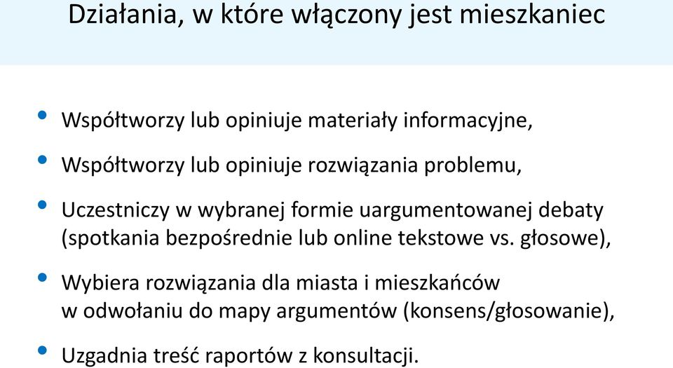 debaty (spotkania bezpośrednie lub online tekstowe vs.