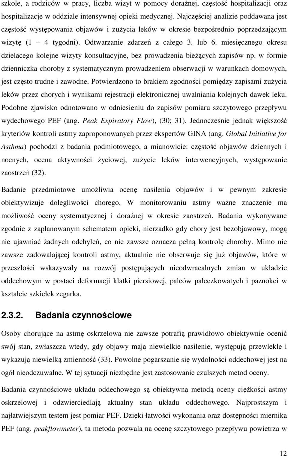 miesięcznego okresu dzielącego kolejne wizyty konsultacyjne, bez prowadzenia bieżących zapisów np.