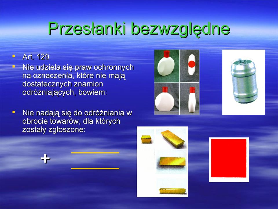 które nie mają dostatecznych znamion odróżniających,