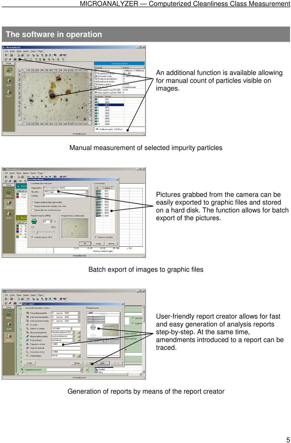 disk. The function allows for batch export of the pictures.