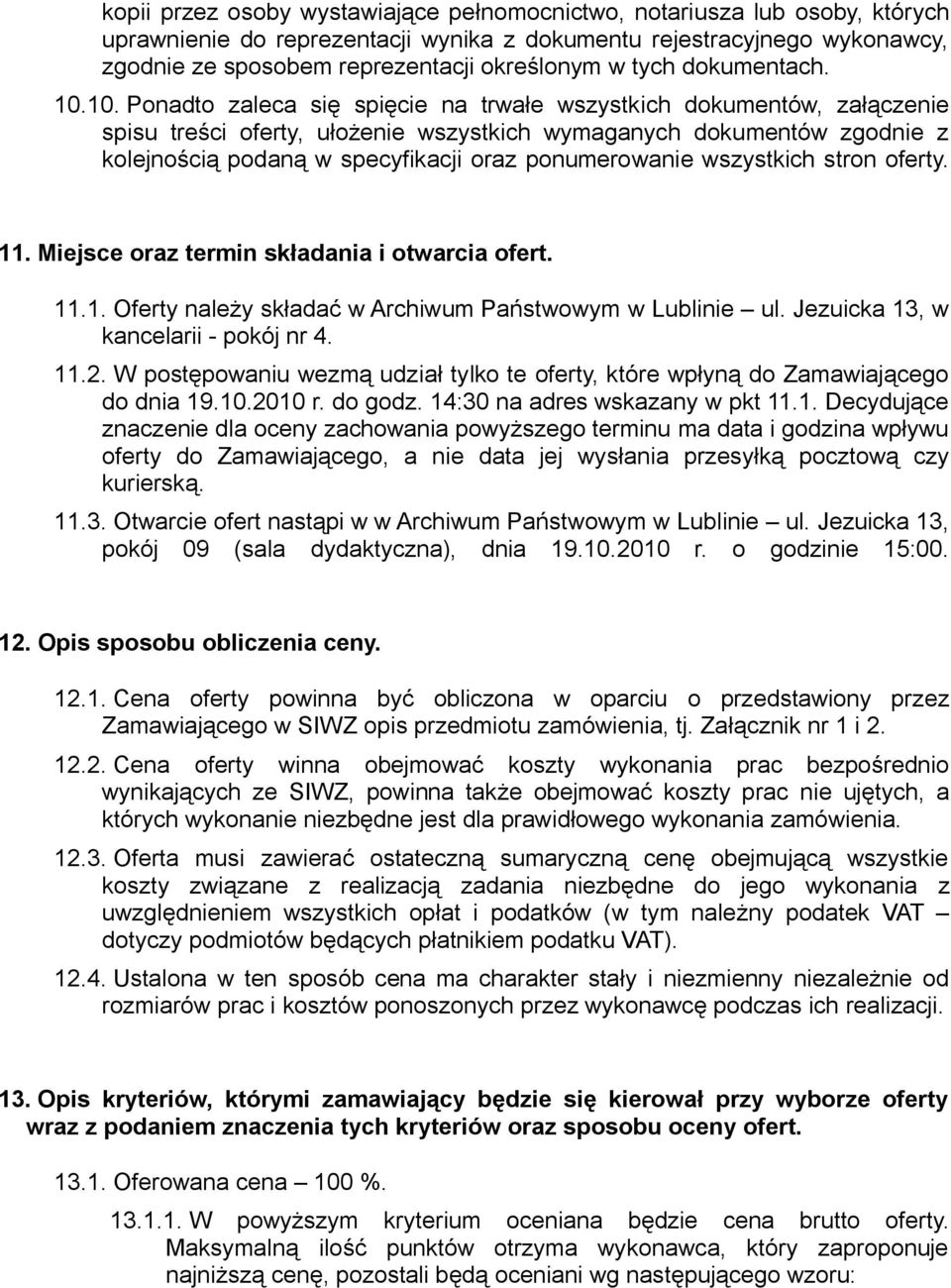 specófikacji oraz ponumerowanie wszóstkich stron ofertók NNK jiejsce oraz termin składania i otwarcia ofertk NNKNK lfertó należó składać w Archiwum maństwowóm w iublinie ulk gezuicka NPI w kancelarii