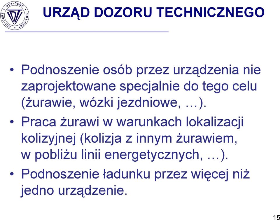 Praca żurawi w warunkach lokalizacji kolizyjnej (kolizja z innym