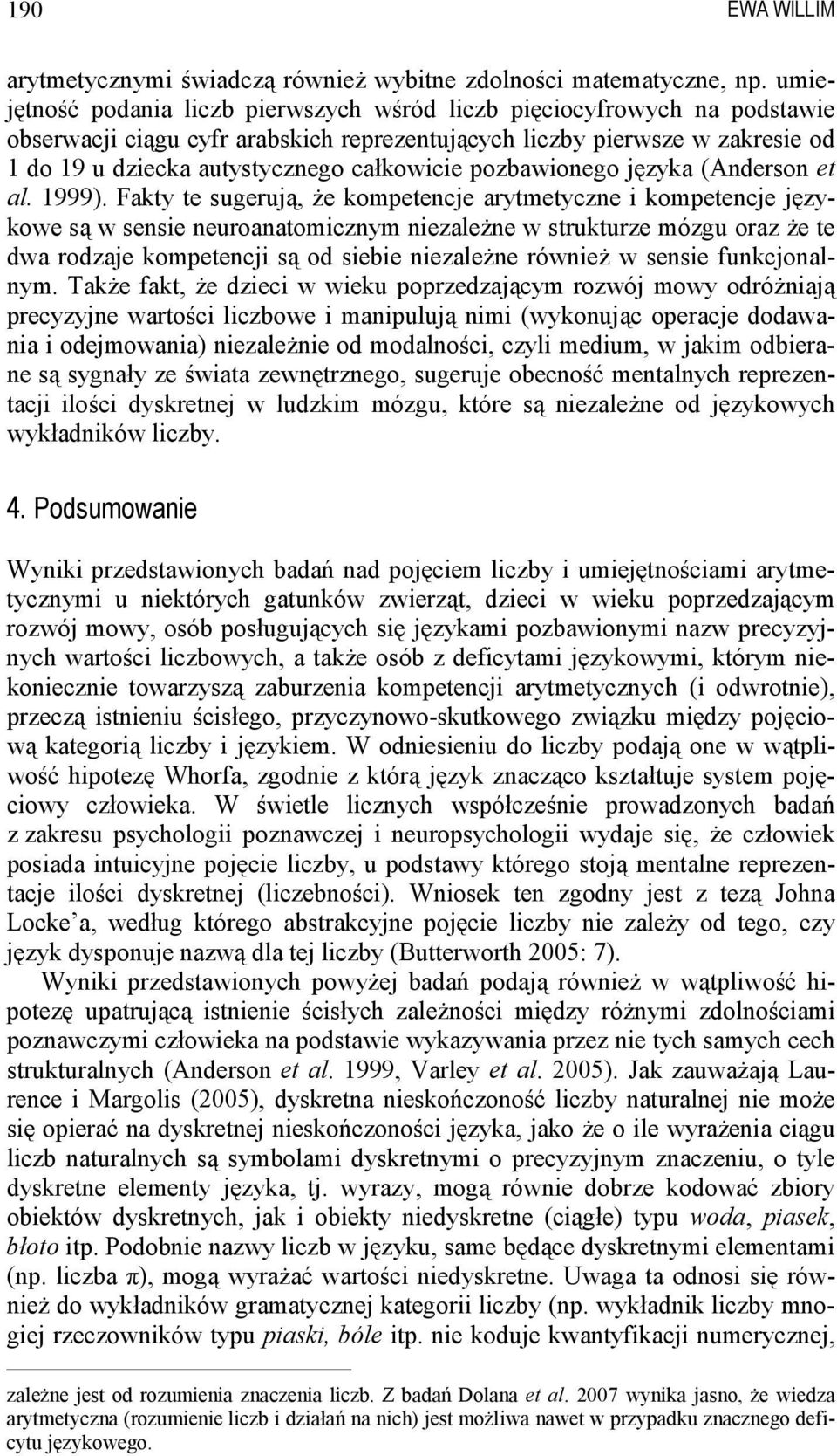 pozbawionego języka (Anderson et al. 1999).