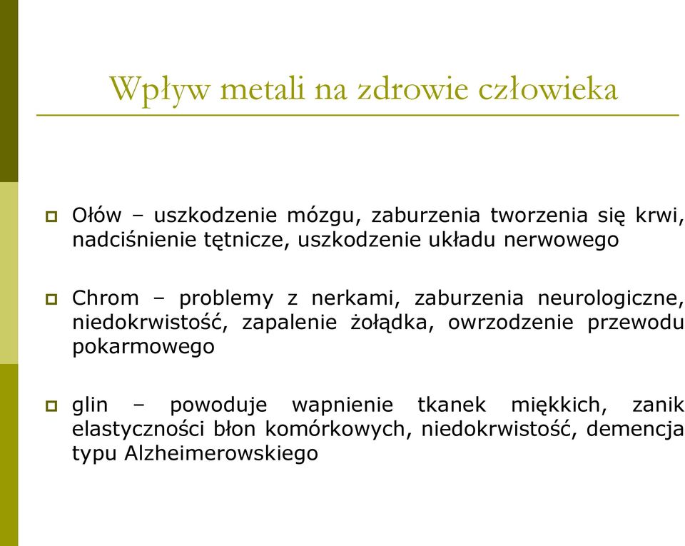 neurologiczne, niedokrwistość, zapalenie żołądka, owrzodzenie przewodu pokarmowego glin powoduje