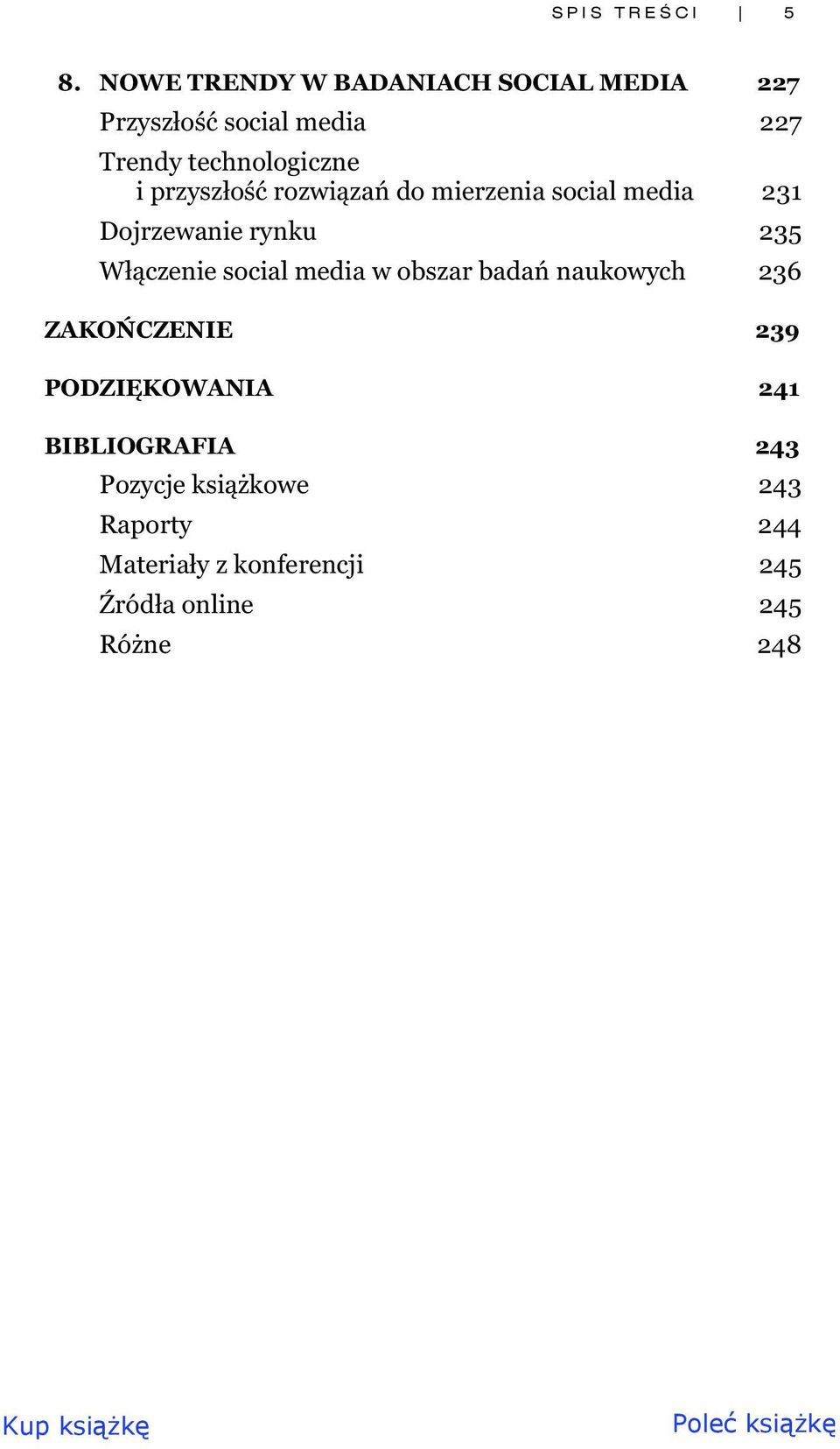 przysz o rozwi za do mierzenia social media 231 Dojrzewanie rynku 235 W czenie social media