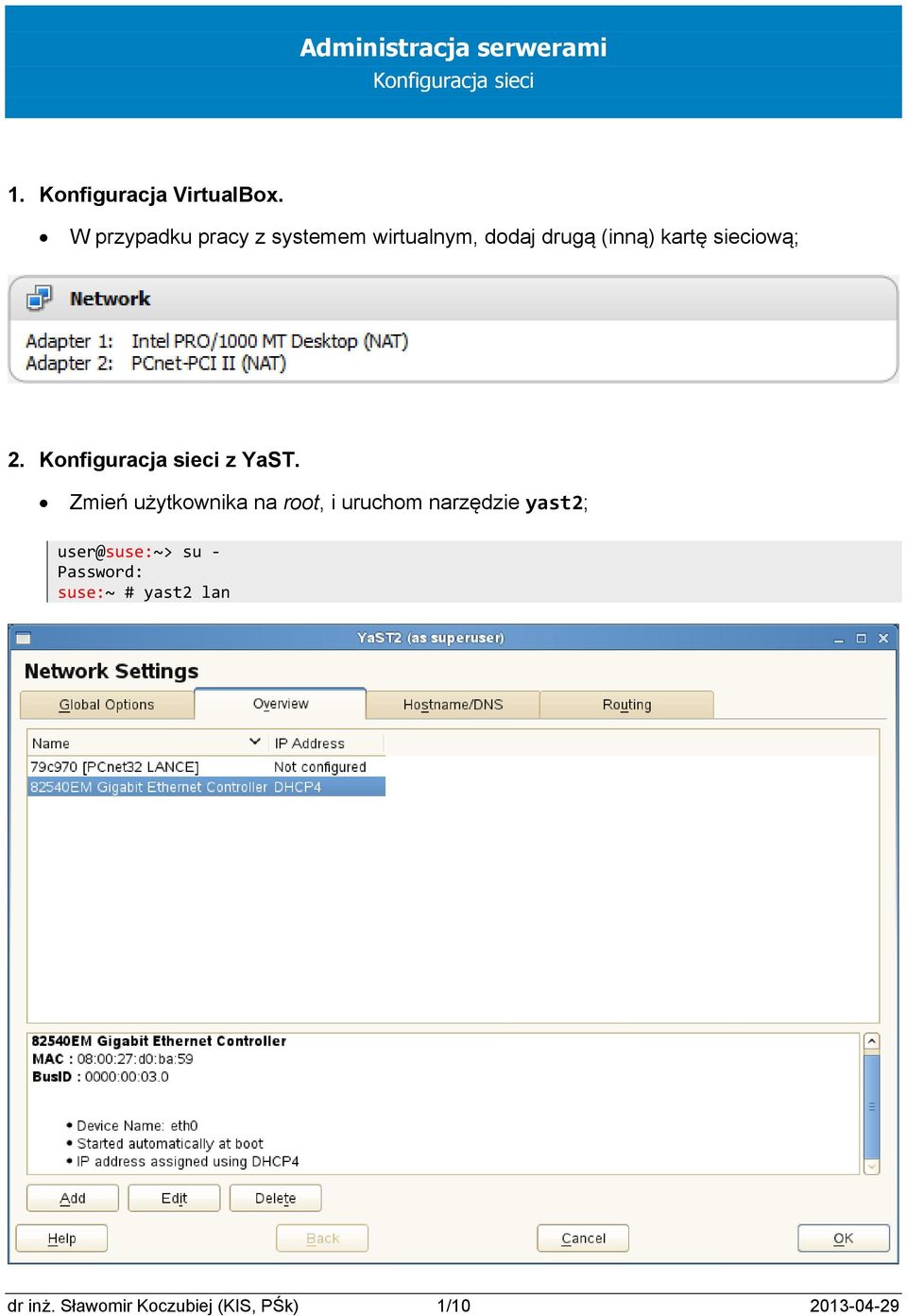 sieciową; 2. z YaST.