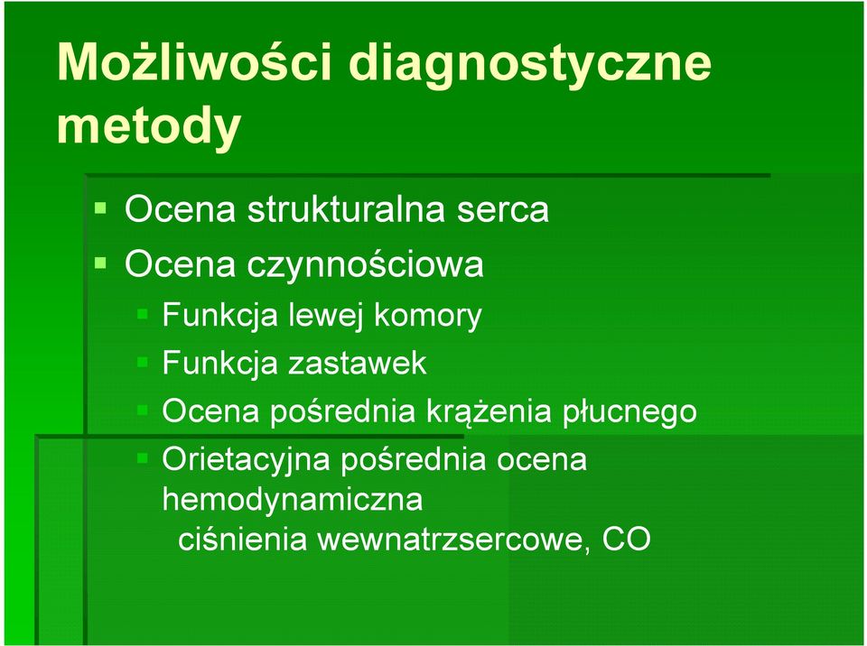 zastawek Ocena pośrednia krążenia płucnego Orietacyjna