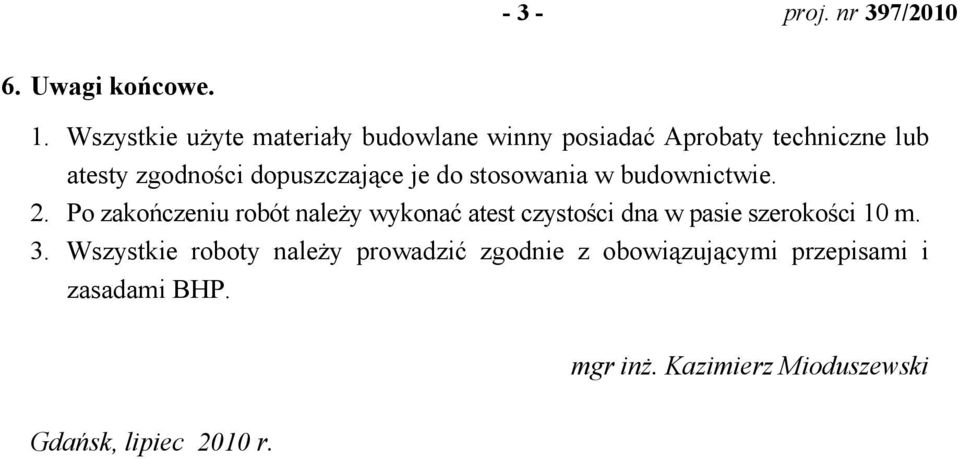 dopuszczające je do stosowania w budownictwie. 2.