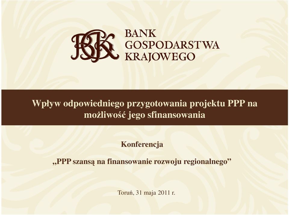 sfinansowania Konferencja PPP szansą na