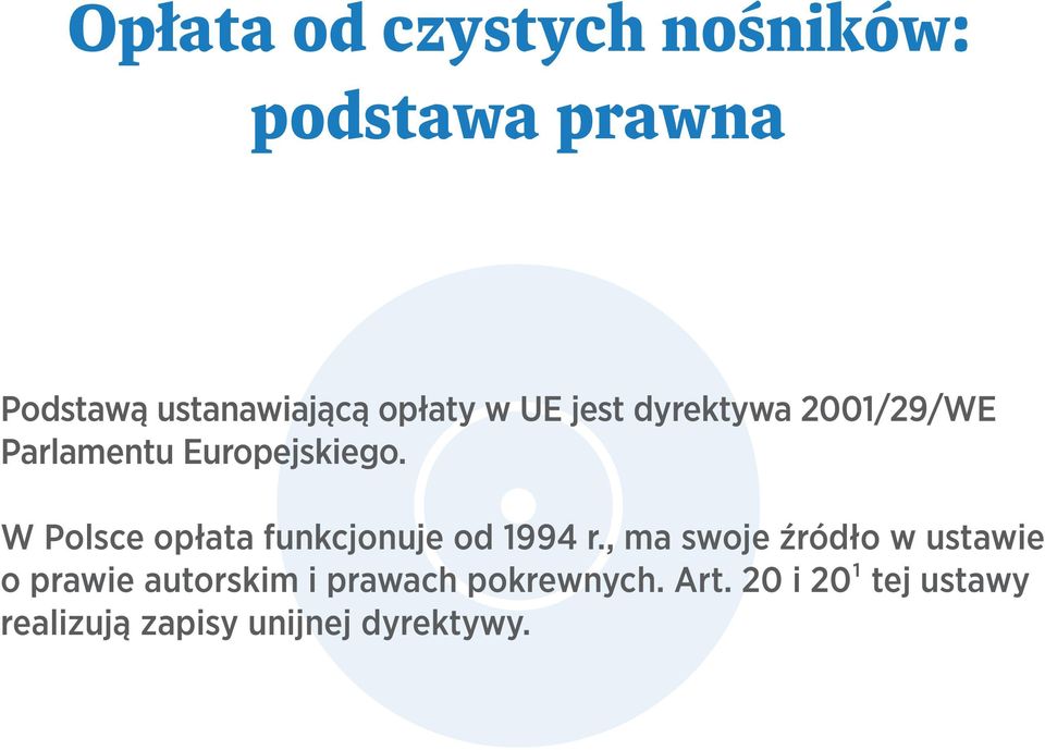 W Polsce opłata funkcjonuje od 1994 r.