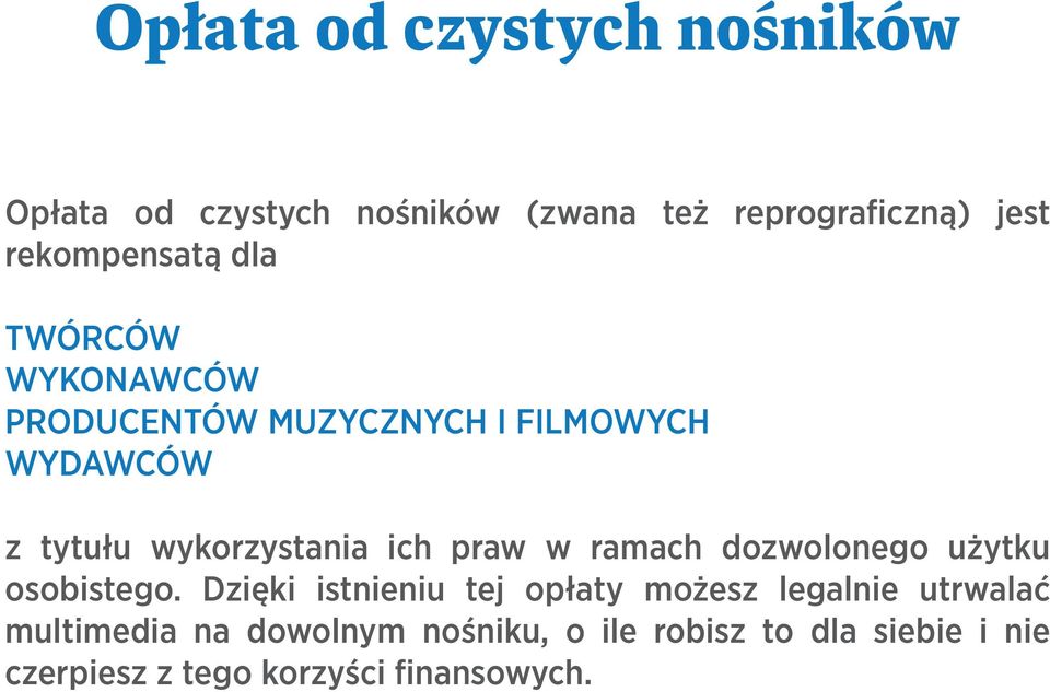 wykorzystania ich praw w ramach dozwolonego użytku osobistego.