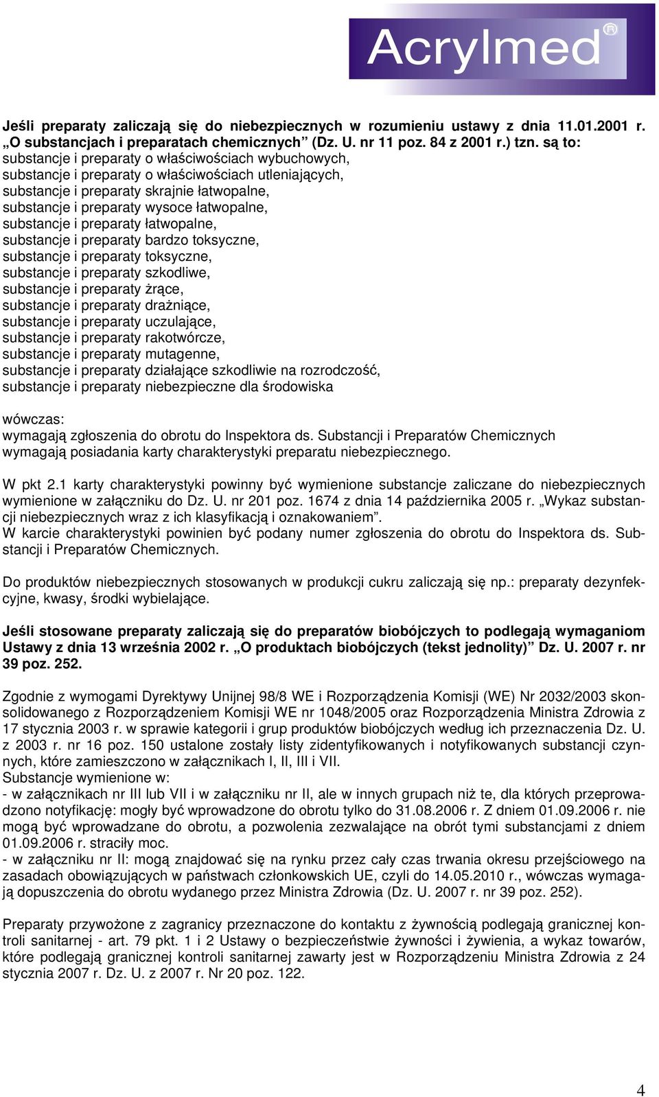 łatwopalne, substancje i preparaty łatwopalne, substancje i preparaty bardzo toksyczne, substancje i preparaty toksyczne, substancje i preparaty szkodliwe, substancje i preparaty żrące, substancje i