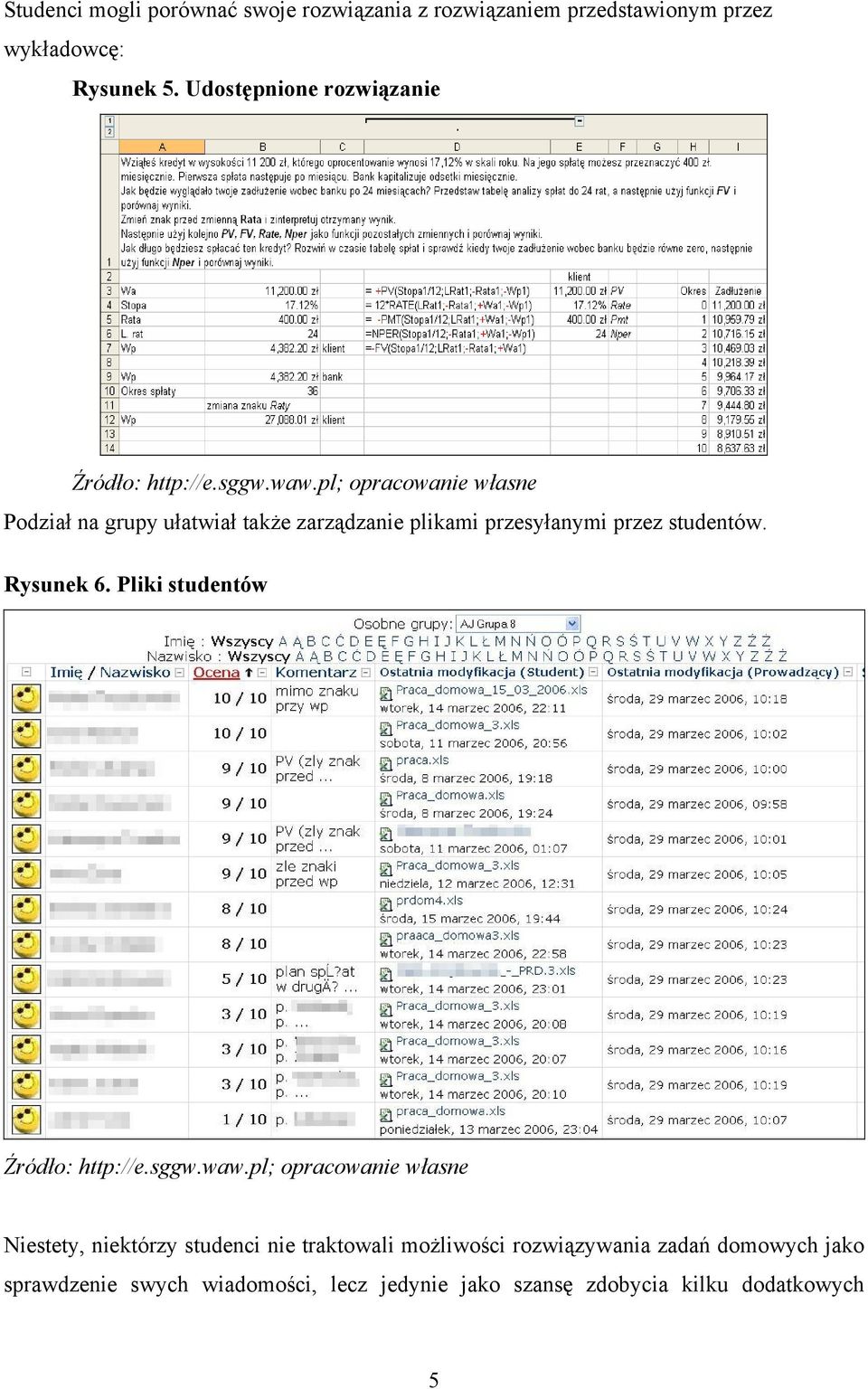 studentów. Rysunek 6.